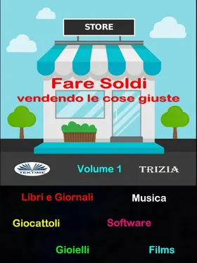 Trizia |  Fare Soldi Vendendo Le Cose Giuste | eBook | Sack Fachmedien