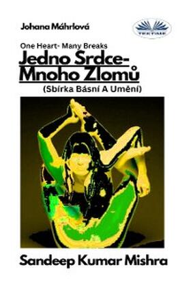 Mishra |  Jedno Srdce- Mnoho Zlomu | eBook | Sack Fachmedien