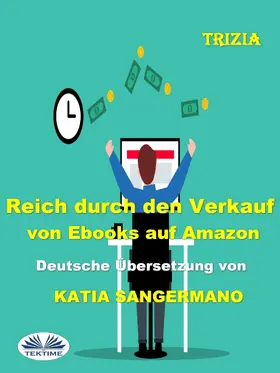 Trizia |  Reich Durch Den Verkauf Von Ebooks Auf Amazon | eBook | Sack Fachmedien