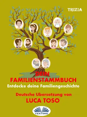 Trizia |  Dein Familienstammbaum | eBook | Sack Fachmedien