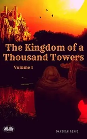 Lippi |  Kingdom Of The Thousand Towers - Volume 1 | eBook | Sack Fachmedien