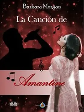 Morgan |  La Canción De Amantine | eBook | Sack Fachmedien