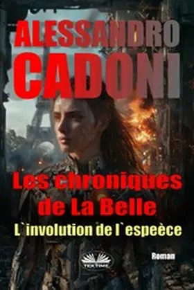 Cadoni |  Les Chroniques De La Belle | eBook | Sack Fachmedien