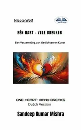 Mishra |  Eén Hart - Vele Breuken | eBook | Sack Fachmedien