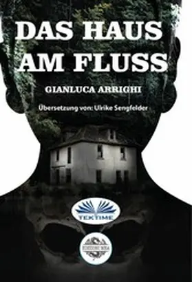 Arrighi |  Das Haus Am Fluss | eBook | Sack Fachmedien