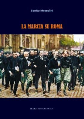 Mussolini |  La Marcia su Roma | eBook | Sack Fachmedien