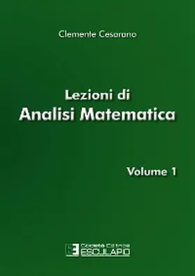 Cesarano |  Lezioni di Analisi Matematica Vol.1 | eBook | Sack Fachmedien