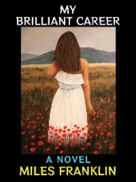 Franklin |  My Brilliant Career | eBook | Sack Fachmedien