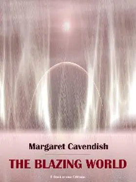 Cavendish |  The Blazing World | eBook | Sack Fachmedien