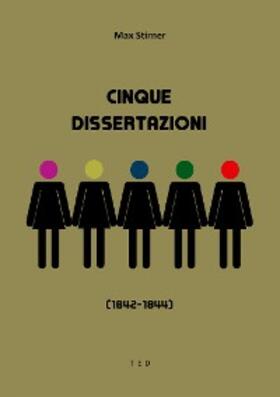 Stirner |  Cinque Dissertazioni | eBook | Sack Fachmedien