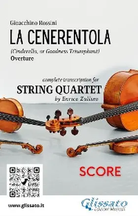 Rossini / Enrico Zullino |  String Quartet score "La Cenerentola" overture by Rossini | eBook | Sack Fachmedien