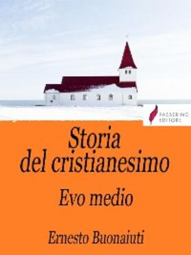 Buonaiuti |  Storia del Cristianesimo Vol.2 | eBook | Sack Fachmedien