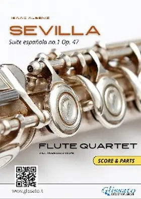 Albéniz |  Sevilla - Flute Quartet score & parts | eBook | Sack Fachmedien