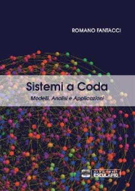 Fantacci |  Sistemi a coda. Modelli Analisi e Applicazioni | eBook | Sack Fachmedien