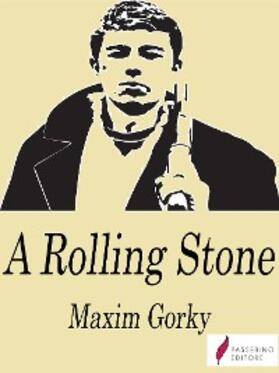 Gorky |  A Rolling Stone | eBook | Sack Fachmedien