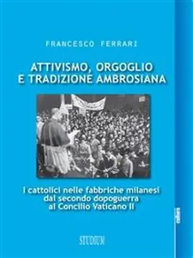 Ferrari |  Attivismo, orgoglio e tradizione ambrosiana | eBook | Sack Fachmedien