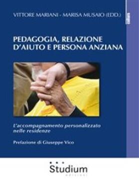 Vico / Musaio / Mariani |  Pedagogia, Relazione d'aiuto e persona anziana | eBook | Sack Fachmedien