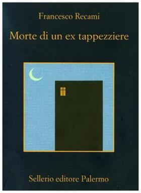 Recami |  Morte di un ex tappezziere | Buch |  Sack Fachmedien
