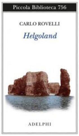 Rovelli |  Helgoland | Buch |  Sack Fachmedien