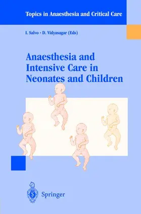 Vidyasagar / Salvo |  Anaesthesia and Intensive Care in Neonates and Children | Buch |  Sack Fachmedien