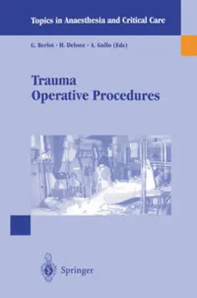 Berlot / Gullo / Delooz |  Trauma Operative Procedures | Buch |  Sack Fachmedien