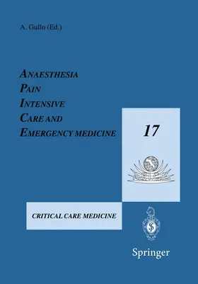 Gullo |  Anaesthesia, Pain, Intensive Care and Emergency Medicine - A.P.I.C.E. | Buch |  Sack Fachmedien