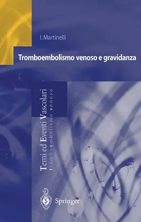 Martinelli |  Tromboembolismo venoso e gravidanza | Buch |  Sack Fachmedien