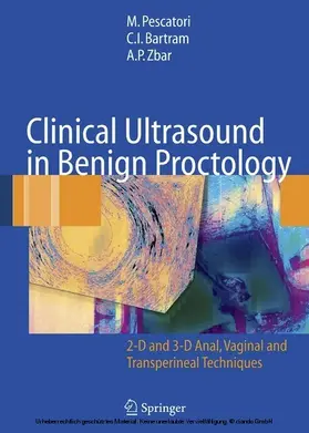 Pescatori / Bartram / Zbar | Clinical Ultrasound in Benign Proctology | E-Book | sack.de