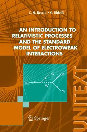 Becchi / Ridolfi | An introduction to relativistic processes and the standard model of electroweak interactions | Buch | 978-88-470-0420-7 | sack.de