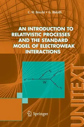 Becchi / Ridolfi | An introduction to relativistic processes and the standard model of electroweak interactions | E-Book | sack.de