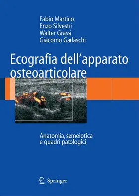 Martino / Garlaschi / Silvestri |  Ecografia dell'apparato osteoarticolare | Buch |  Sack Fachmedien