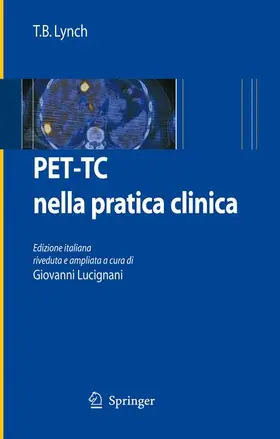 Lynch / Lucignani |  PET-TC nella pratica clinica | Buch |  Sack Fachmedien