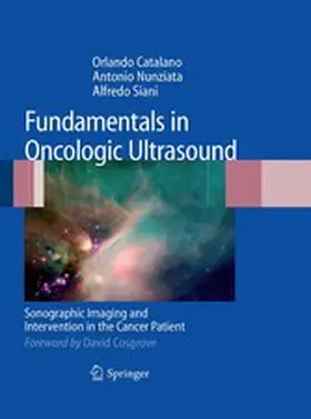 Catalano / Nunziata / Siani |  Fundamentals in Oncologic Ultrasound | eBook | Sack Fachmedien