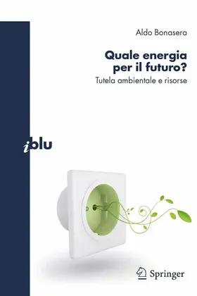 Bonasera |  Quale energia per il futuro? | eBook | Sack Fachmedien