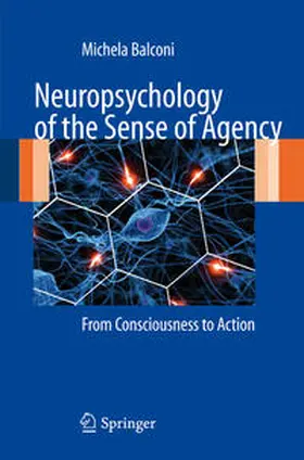 Balconi |  Neuropsychology of the Sense of Agency | Buch |  Sack Fachmedien