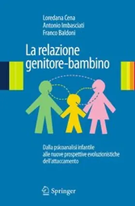 Cena / Baldoni / Imbasciati |  La relazione genitore-bambino | eBook | Sack Fachmedien