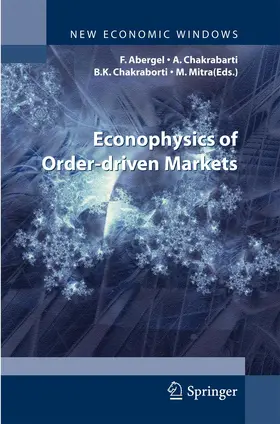 Abergel / Mitra / Chakrabarti |  Econophysics of Order-driven Markets | Buch |  Sack Fachmedien