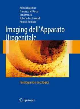 Blandino / Rotondo / Danza |  Imaging dell'Apparato Urogenitale | Buch |  Sack Fachmedien