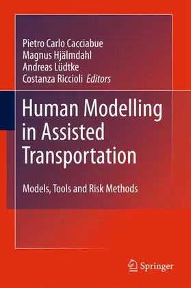 Cacciabue / Riccioli / Hjälmdahl |  Human Modelling in Assisted Transportation | Buch |  Sack Fachmedien