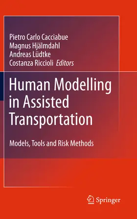 Cacciabue / Hjälmdahl / Luedtke |  Human Modelling in Assisted Transportation | eBook | Sack Fachmedien