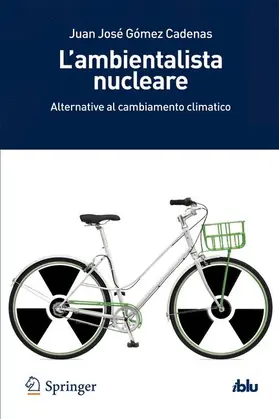 Gomez Cadenas |  L'ambientalista nucleare | Buch |  Sack Fachmedien
