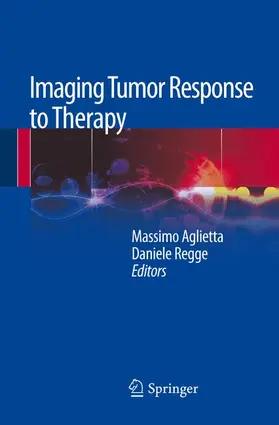 Regge / Aglietta |  Imaging Tumor Response to Therapy | Buch |  Sack Fachmedien