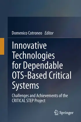 Cotroneo | Innovative Technologies for Dependable OTS-Based Critical Systems | E-Book | sack.de