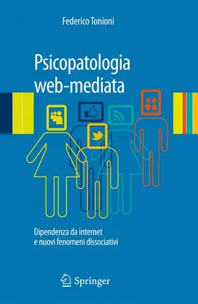 Tonioni | Psicopatologia web-mediata | Buch | 978-88-470-2816-6 | www2.sack.de