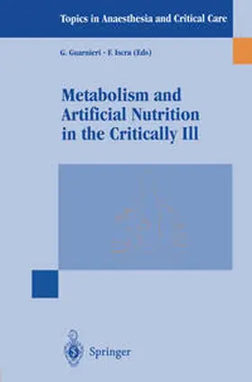 Guarnieri / Iscra |  Metabolism and Artificial Nutrition in the Critically Ill | eBook | Sack Fachmedien