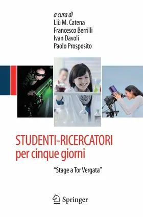 Catena / Berrilli / Davoli |  STUDENTI-RICERCATORI per cinque giorni | eBook | Sack Fachmedien