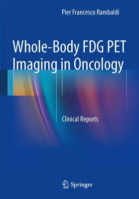 Rambaldi |  Whole-Body Fdg Pet Imaging in Oncology | Buch |  Sack Fachmedien