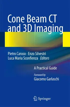 Caruso / Silvestri / Sconfienza |  Cone Beam CT and 3D Imaging | Buch |  Sack Fachmedien