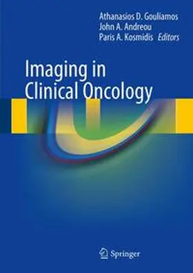 Gouliamos / Andreou / Kosmidis |  Imaging in Clinical Oncology | Buch |  Sack Fachmedien