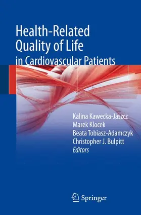Kawecka-Jaszcz / Bulpitt / Klocek |  Health-related quality of life in cardiovascular patients | Buch |  Sack Fachmedien